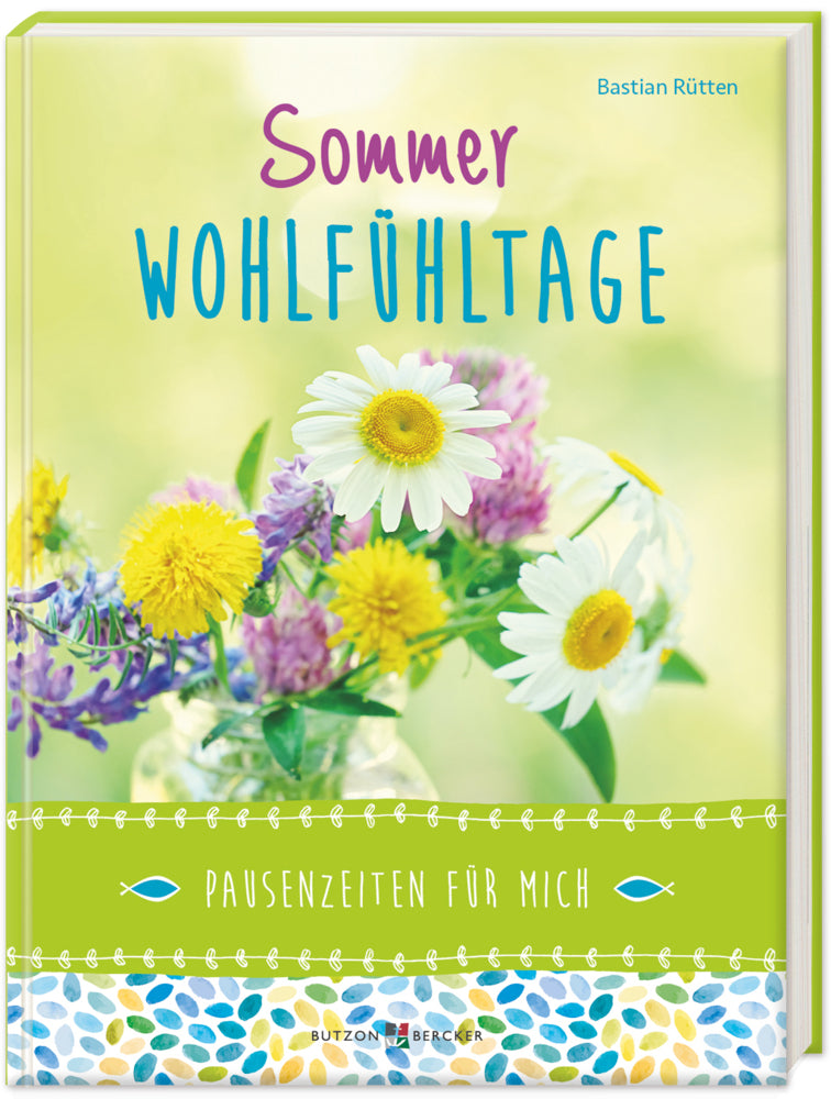 Sommer-Wohlfühltage (Bastian Rütten)
