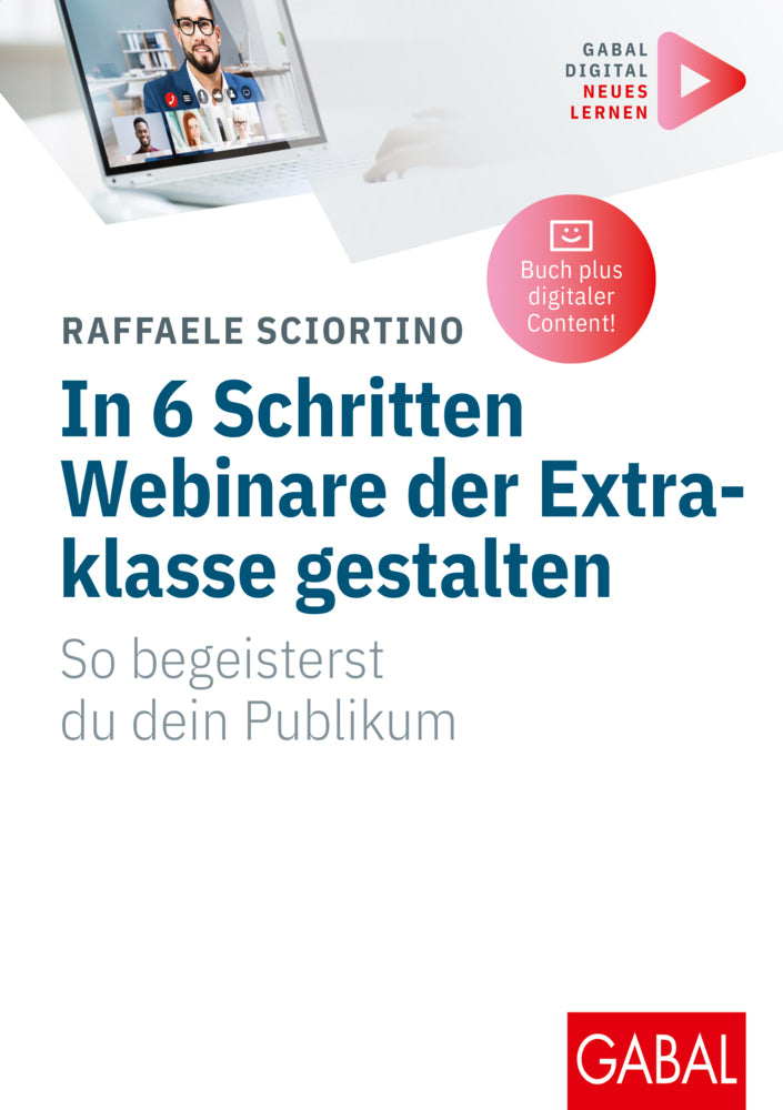 In 6 Schritten Webinare der Extraklasse gestalten (Raffaele Sciortino)
