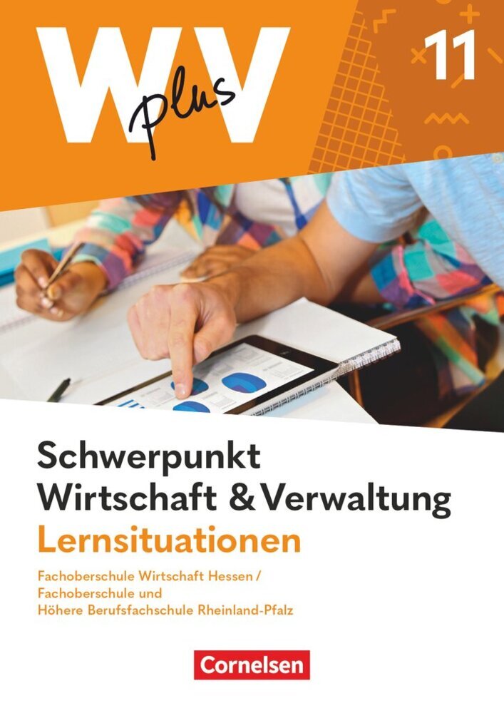 W plus V - Wirtschaft für Fachoberschulen und Höhere Berufsfachschulen - FOS Hessen / FOS und HBFS Rheinland-Pfalz - Ausgabe 2023 - Pflichtbereich 11 (Kai Franke)