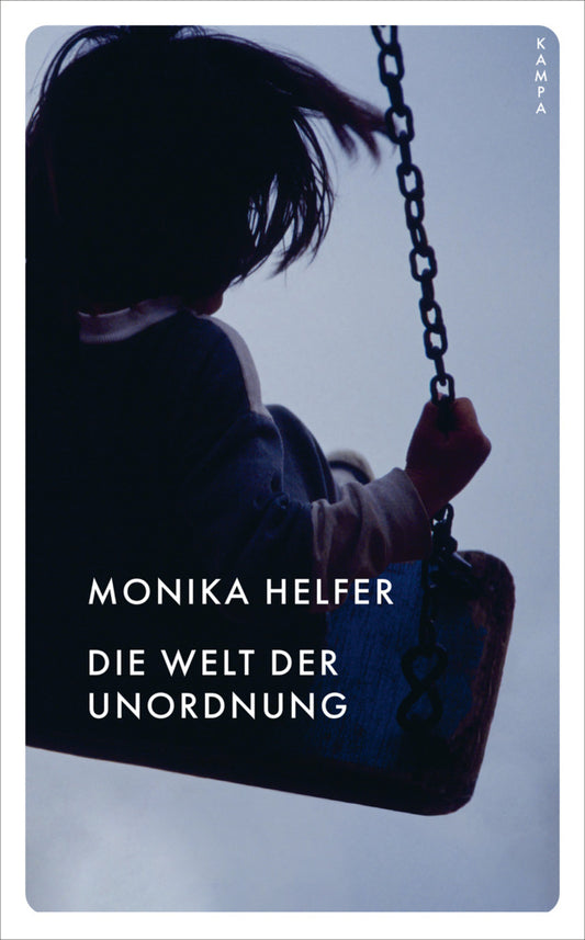 Die Welt der Unordnung (Monika Helfer)