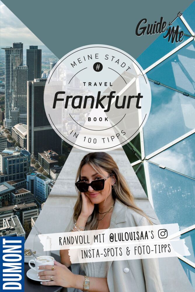 GuideMe Reiseführer Frankfurt (Louisa Löw)