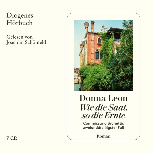 Wie die Saat, so die Ernte, 7 Audio-CD (Donna Leon)