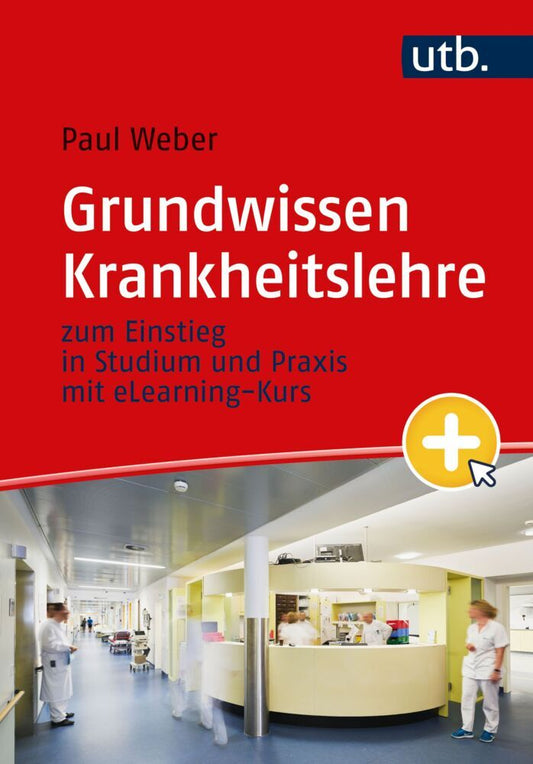 Grundwissen Krankheitslehre (Paul Weber)