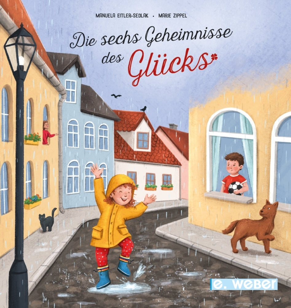 Die sechs Geheimnisse des Glücks (Manuela Eitler-Sedlak)