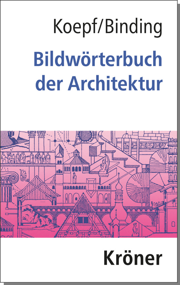Bildwörterbuch der Architektur (Hans Koepf)