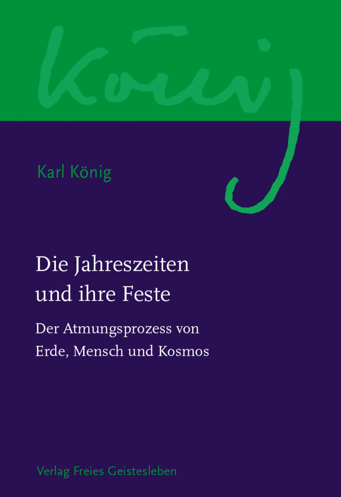 Die Jahreszeiten und ihre Feste (Karl König)