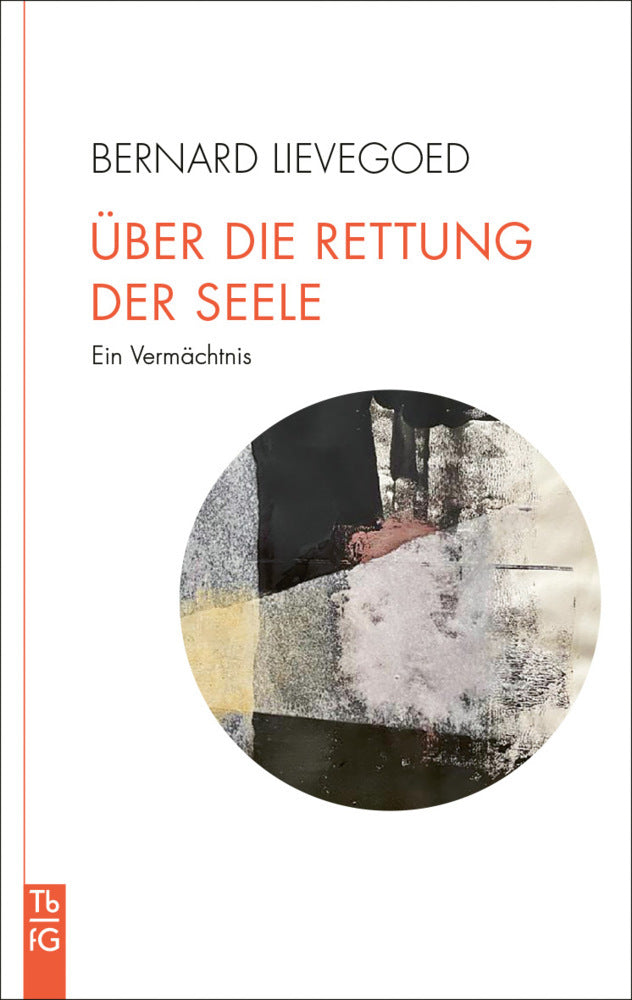 Über die Rettung der Seele (Bernard C. J. Lievegoed)