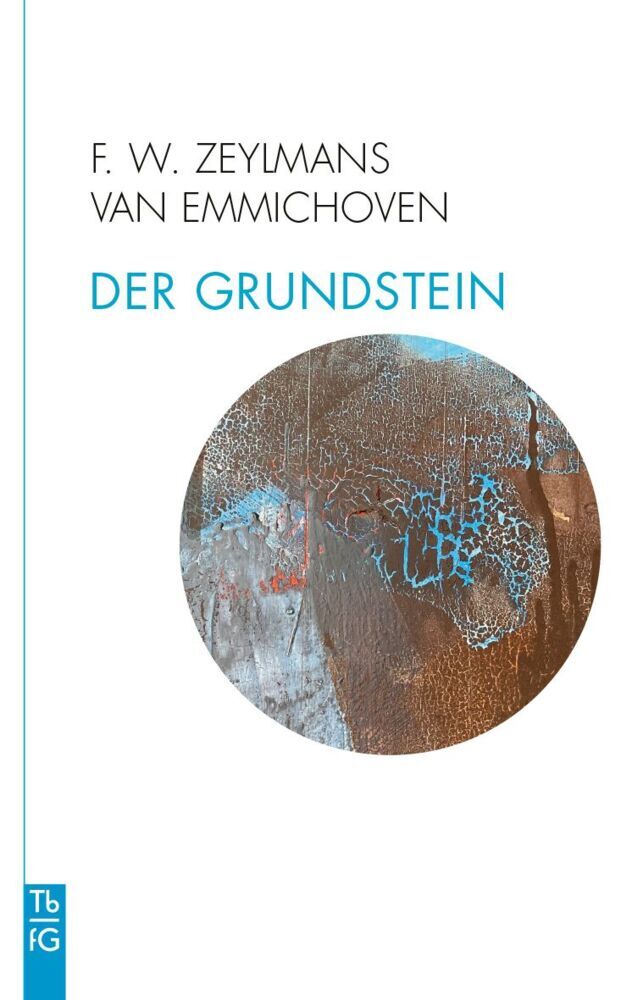 Der Grundstein (Frederik Willem Zeylmans Van Emmichoven)