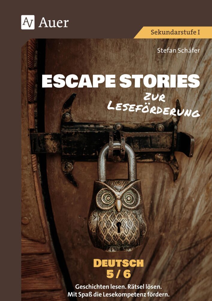 Escape Stories zur Leseförderung Deutsch 5-6 (Stefan Schäfer)