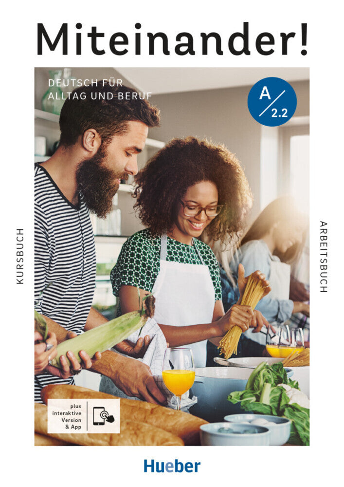 Miteinander! Deutsch für Alltag und Beruf A2.2, m. 1 Buch, m. 1 Beilage (Andrea K. Heckert)