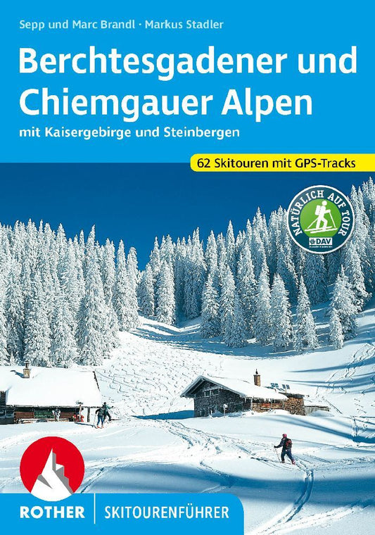 Berchtesgadener und Chiemgauer Alpen Skitourenführer (Sepp Brandl)