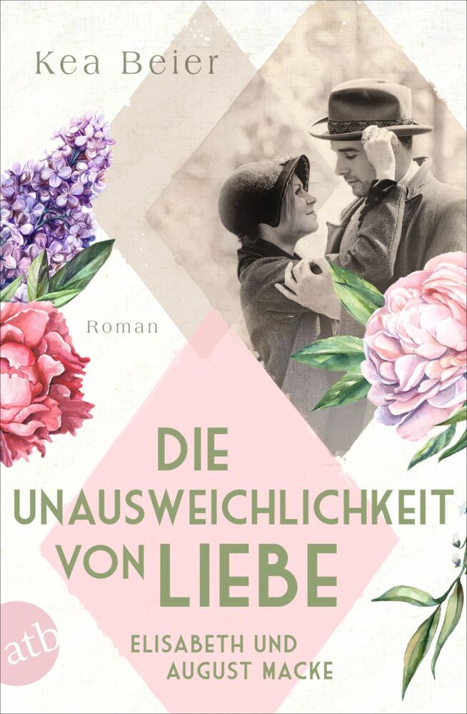 Die Unausweichlichkeit von Liebe - Elisabeth und August Macke (Kea Beier)