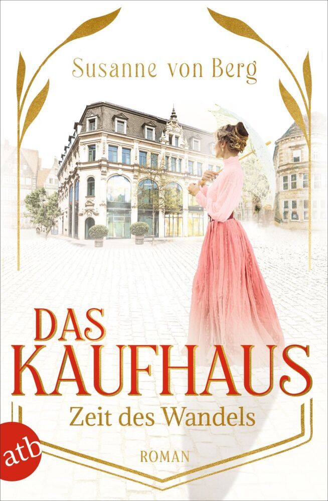 Das Kaufhaus - Zeit des Wandels (Susanne Von Berg)