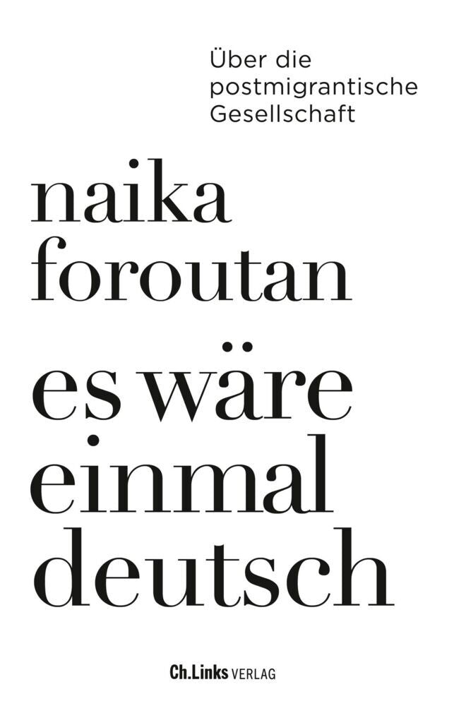 Es wäre einmal deutsch (Naika Foroutan)