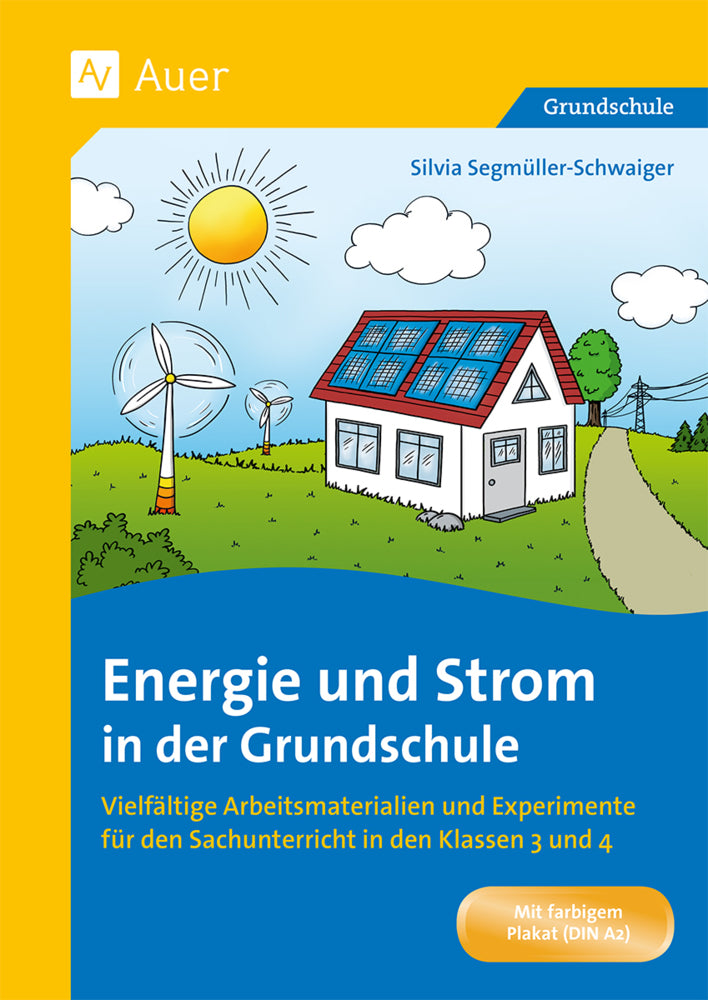 Energie und Strom in der Grundschule (Silvia Segmüller-Schwaiger)