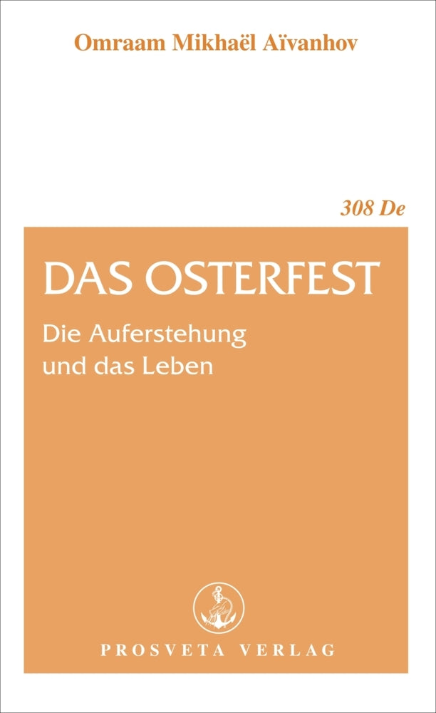 Das Osterfest (Omraam Mikhael Aivanhov)