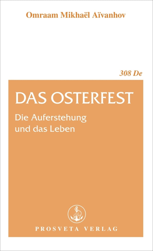 Das Osterfest (Omraam Mikhael Aivanhov)