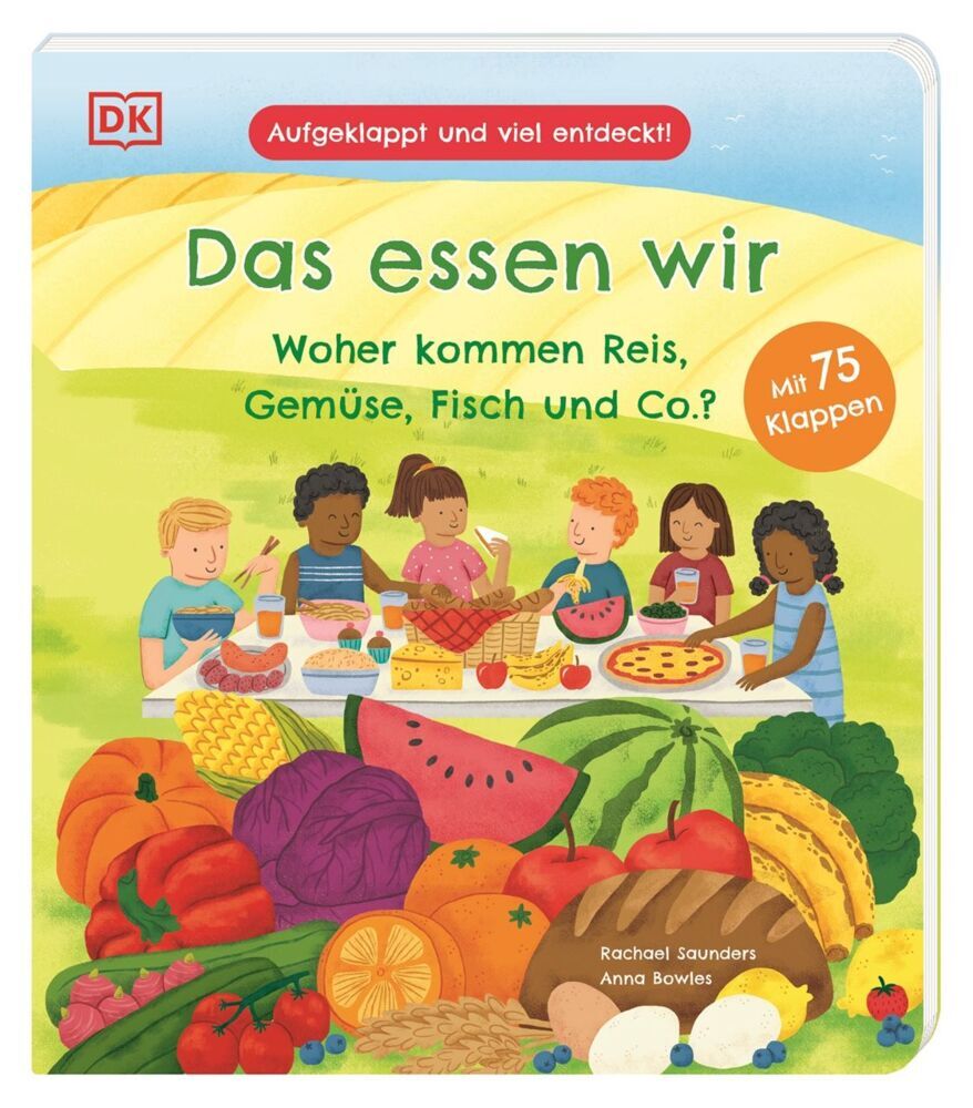 Aufgeklappt und viel entdeckt! Das essen wir (Anna Bowles)