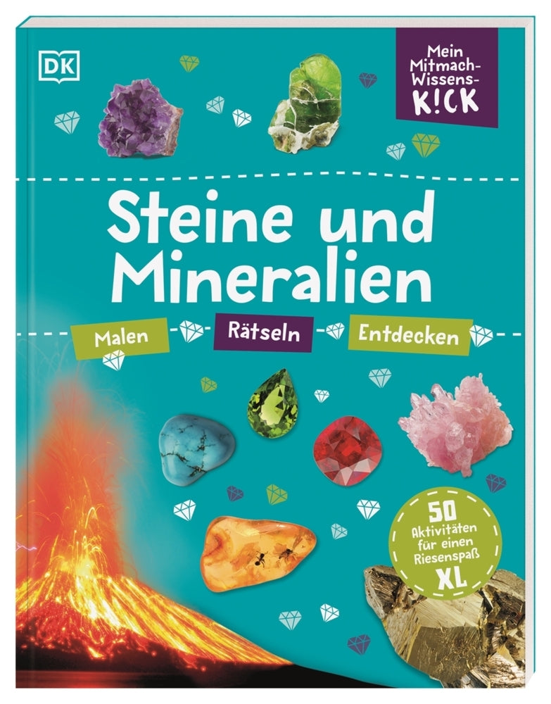 Mein Mitmach-Wissens-Kick. Steine und Mineralien (Dk Verlag - Kids)