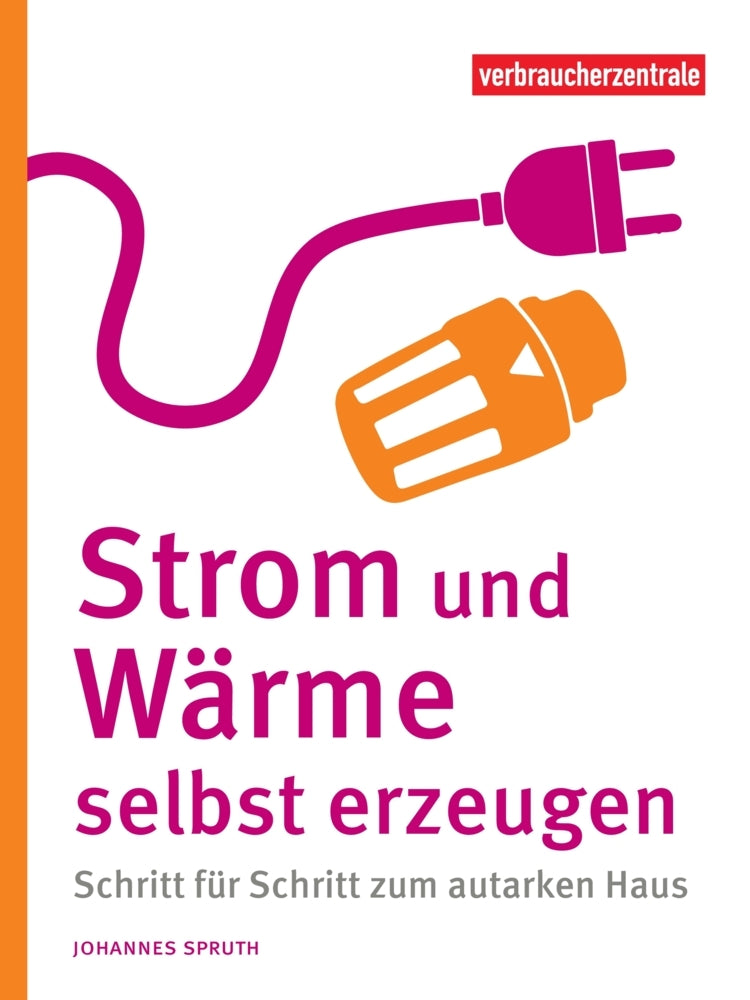 Strom und Wärme selbst erzeugen (Johannes Spruth)