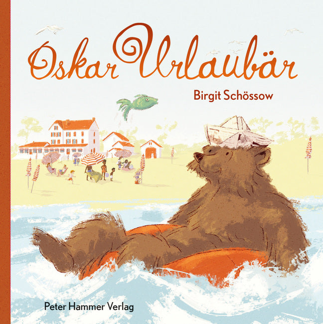 Oskar Urlaubär (Birgit Schössow)