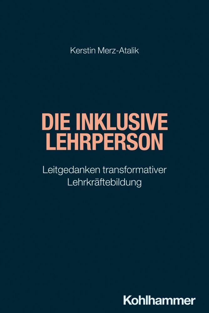 Die inklusive Lehrperson (Kerstin Merz-Atalik)