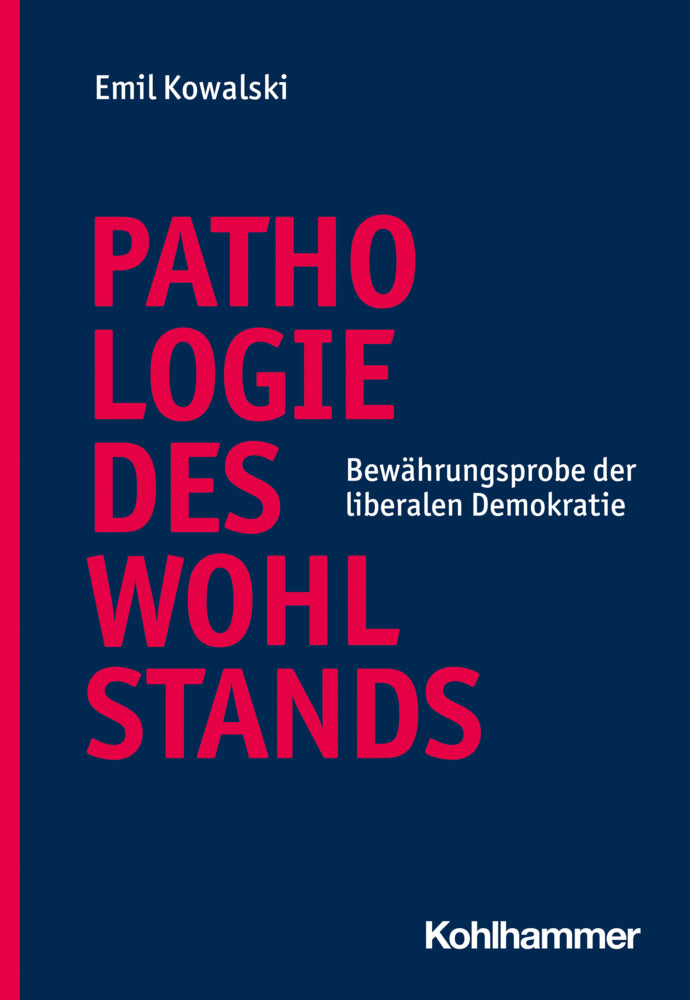 Pathologie des Wohlstands (Emil Kowalski)