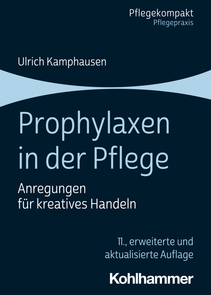 Prophylaxen in der Pflege (Ulrich Kamphausen)