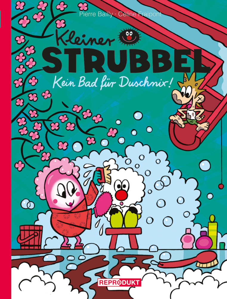 Kleiner Strubbel: Kein Bad für Duschnix! (Pierre Bailly)