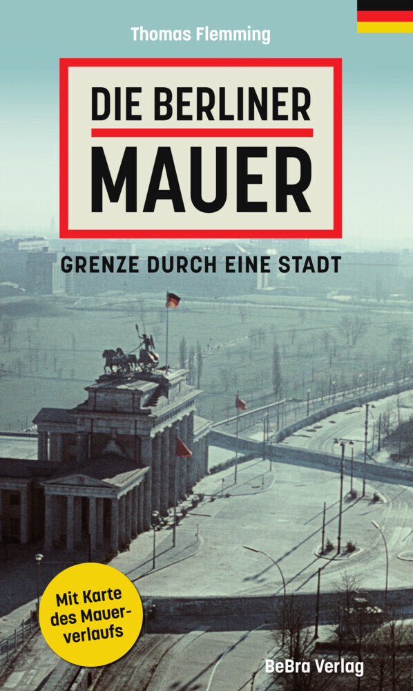 Die Berliner Mauer (Thomas Flemming)
