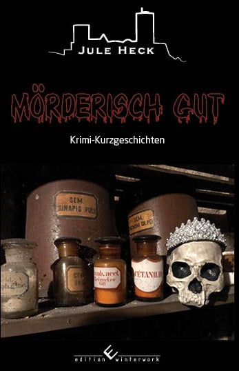 Mörderisch gut (Jule Heck)