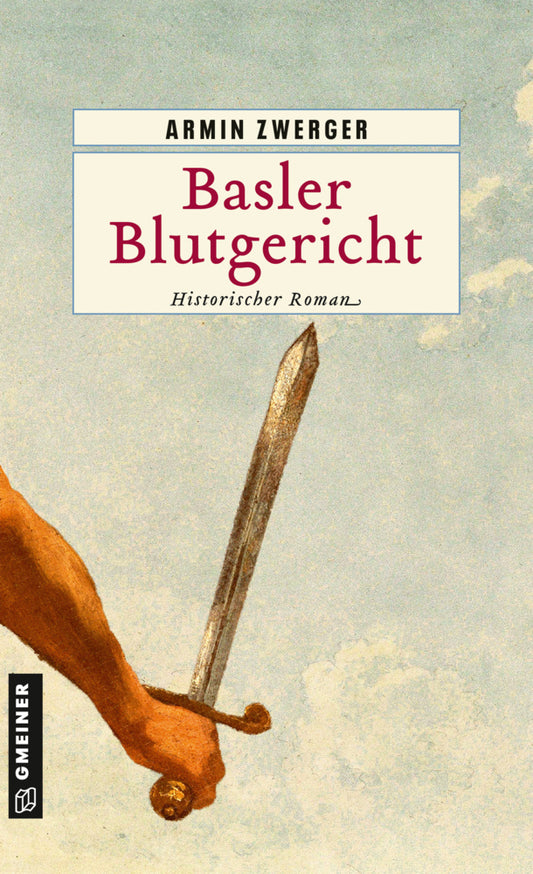 Basler Blutgericht (Armin Zwerger)
