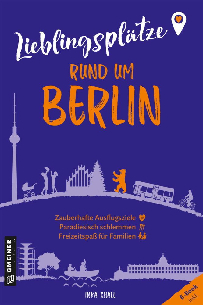 Lieblingsplätze rund um Berlin (Inka Chall)