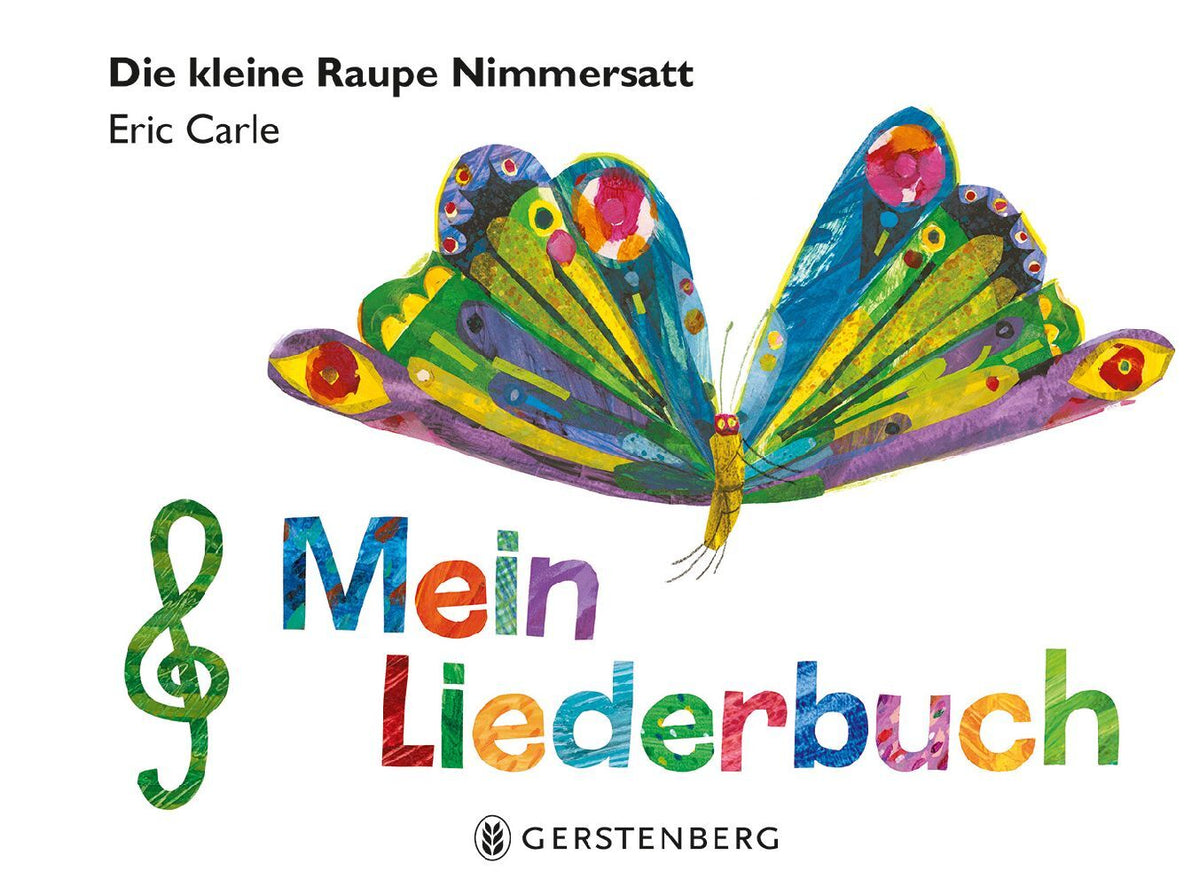 Die kleine Raupe Nimmersatt - Mein Liederbuch (Eric Carle)