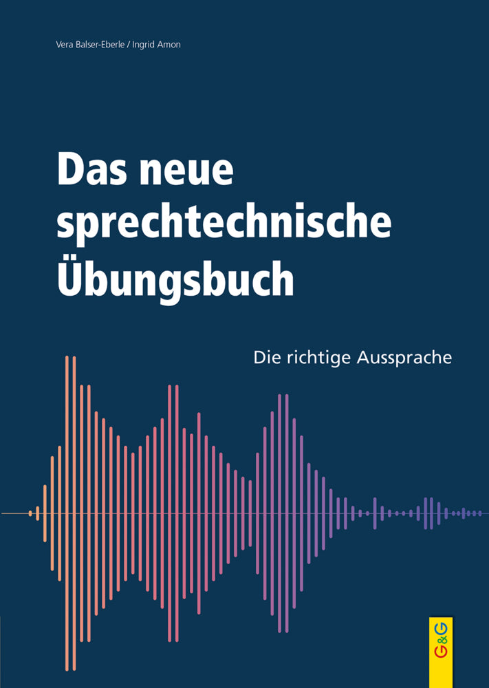 Das neue sprechtechnische Übungsbuch (Vera Balser-Eberle)