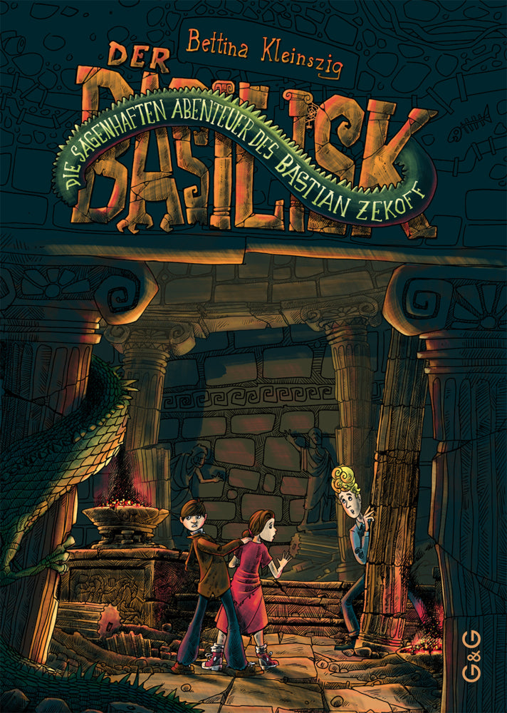 Die sagenhaften Abenteuer des Bastian Zekoff - Der Basilisk (Bettina Kleinszig)