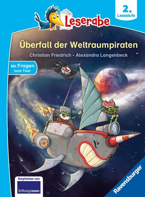 Leserabe 2. Lesestufe - Überfall der Weltraumpiraten (Christian Friedrich)