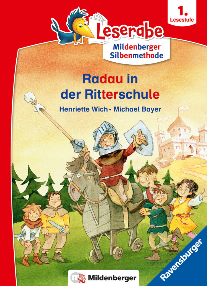 Leserabe mit Mildenberger Silbenmethode - Radau in der Ritterschule (Henriette Wich)