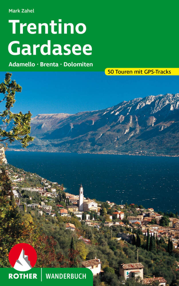 Trentino - Gardasee (Mark Zahel)