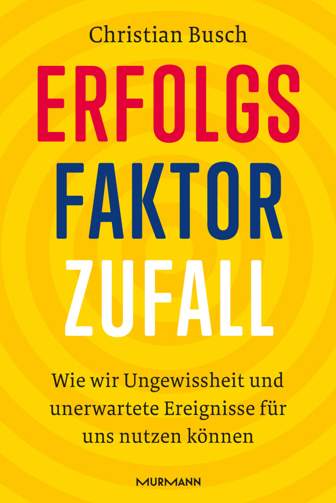 Erfolgsfaktor Zufall (Christian Busch)