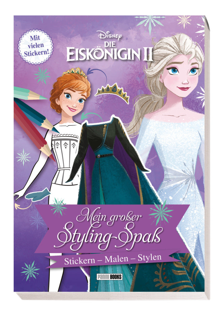 Disney Die Eiskönigin 2: Mein großer Styling-Spaß: Stickern, Malen, Stylen (Panini)