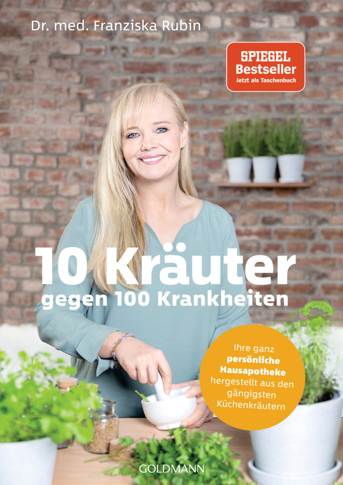 10 Kräuter gegen 100 Krankheiten (Franziska Rubin)