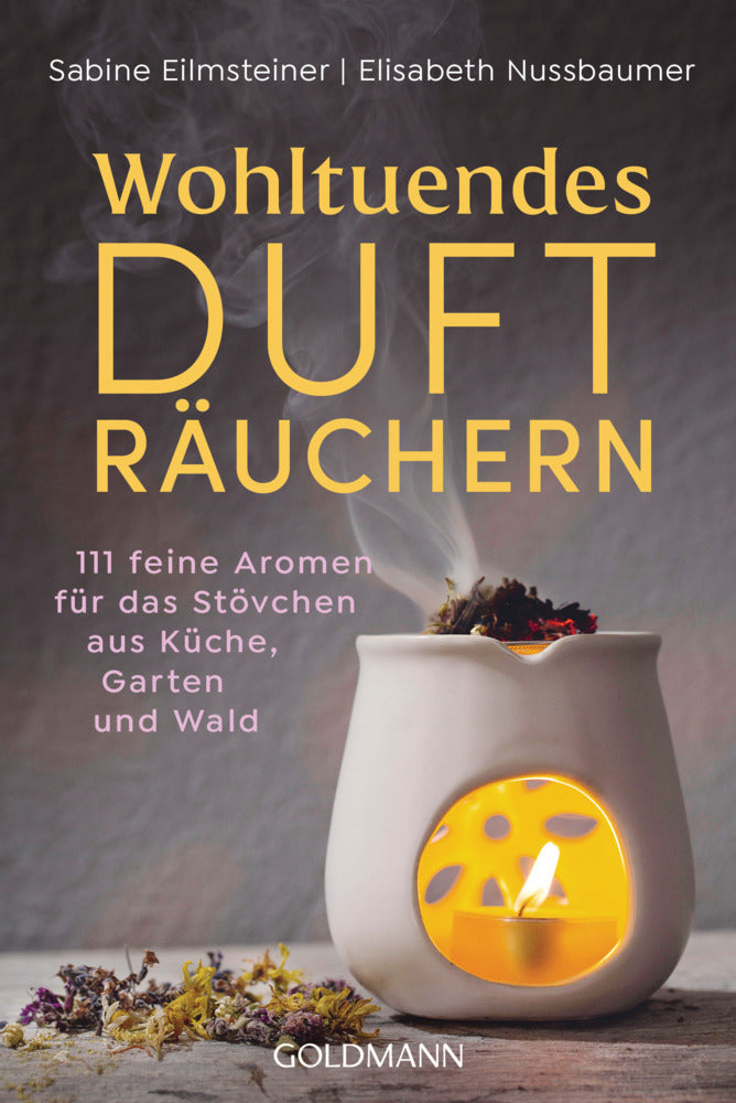 Wohltuendes Dufträuchern (Sabine Eilmsteiner)