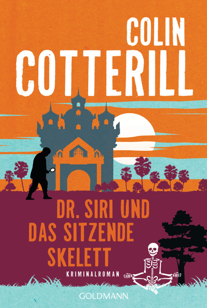 Dr. Siri und das sitzende Skelett (Colin Cotterill)