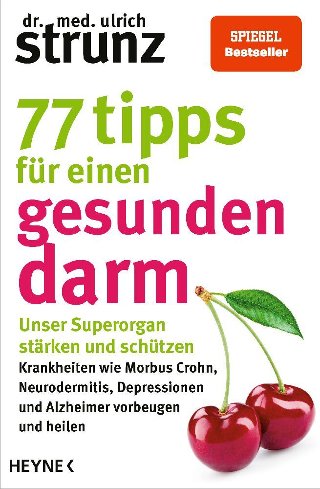 77 Tipps für einen gesunden Darm (Ulrich Strunz)