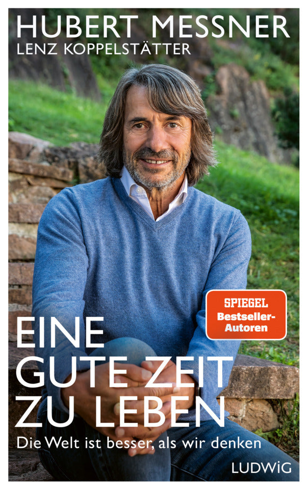 Eine gute Zeit zu leben (Hubert Messner)