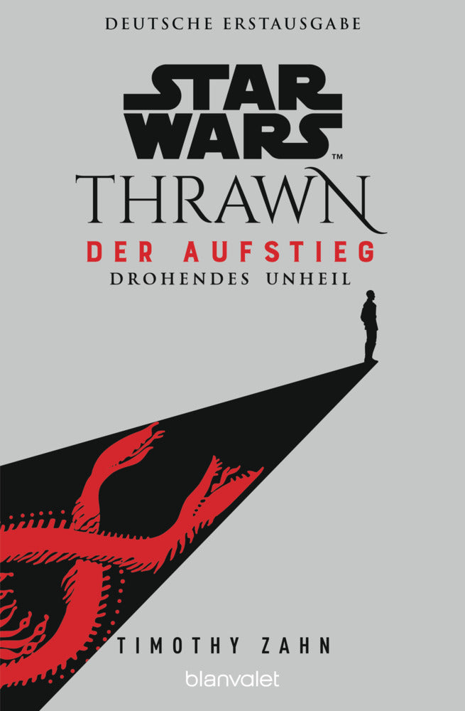 Star Wars(TM) Thrawn - Der Aufstieg - Drohendes Unheil (Timothy Zahn)