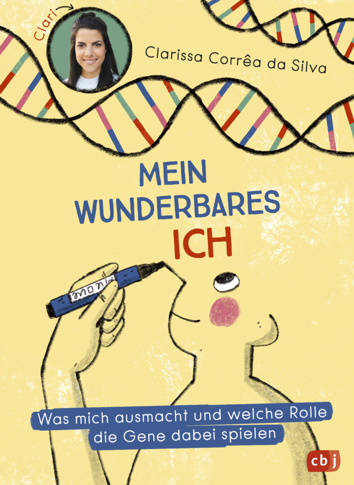 Mein wunderbares Ich - Was mich ausmacht und welche Rolle die Gene dabei spielen (Clarissa Corrêa Da Silva)