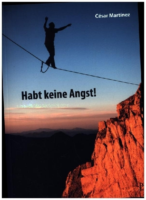 Habt keine Angst! (César Martinez)
