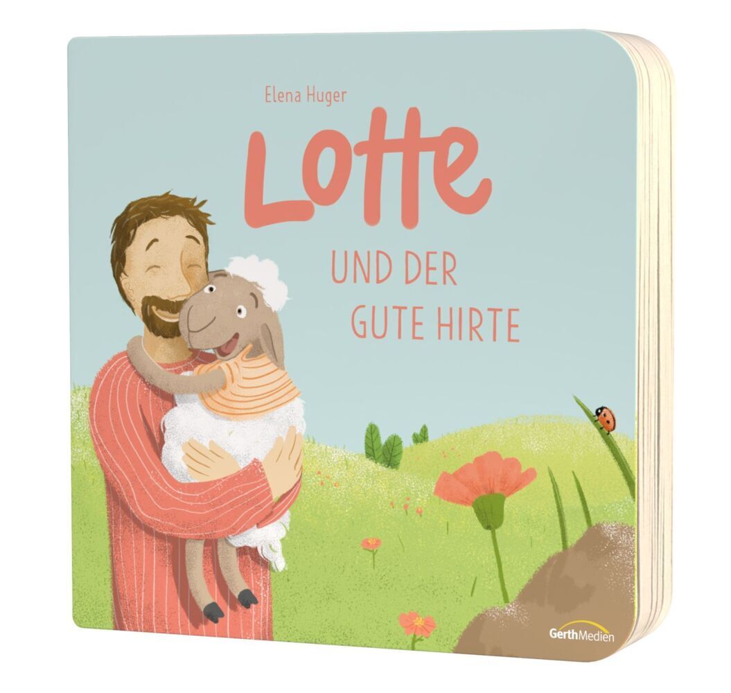 Lotte und der gute Hirte (Elena Huger)
